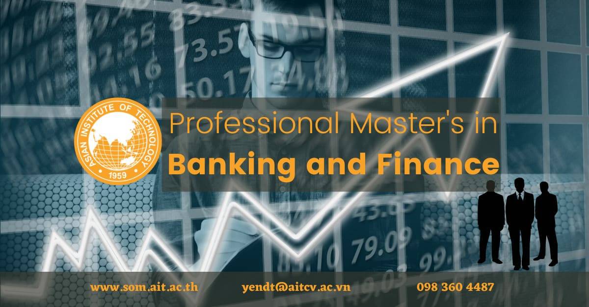 Chương trình thạc sĩ tài chính ngân hàng - PMBF của SOM AIT
